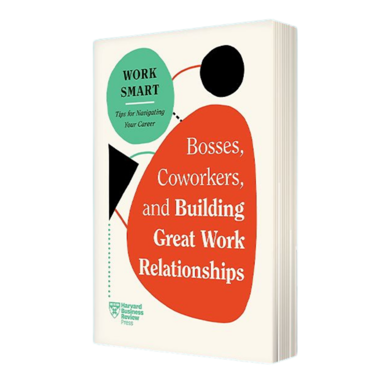 Harvard business review book cover Bosses coworkers and building great relationships