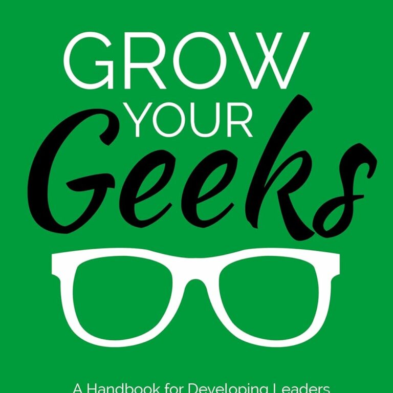 Grow your geeks